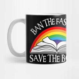 Ban The Fascists Save The Books Mug